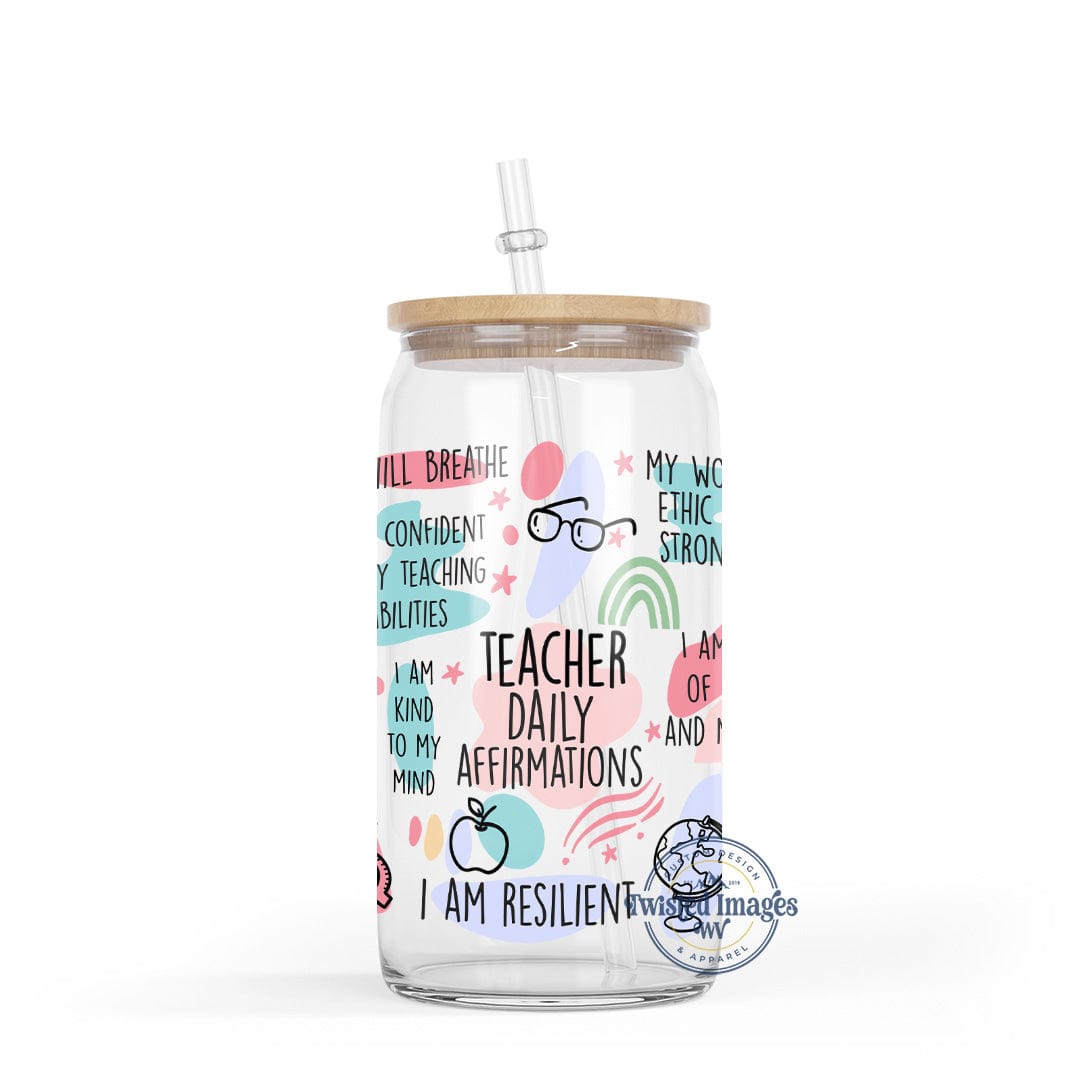 Teacher Daily Affirmations Coffee Glass Cup