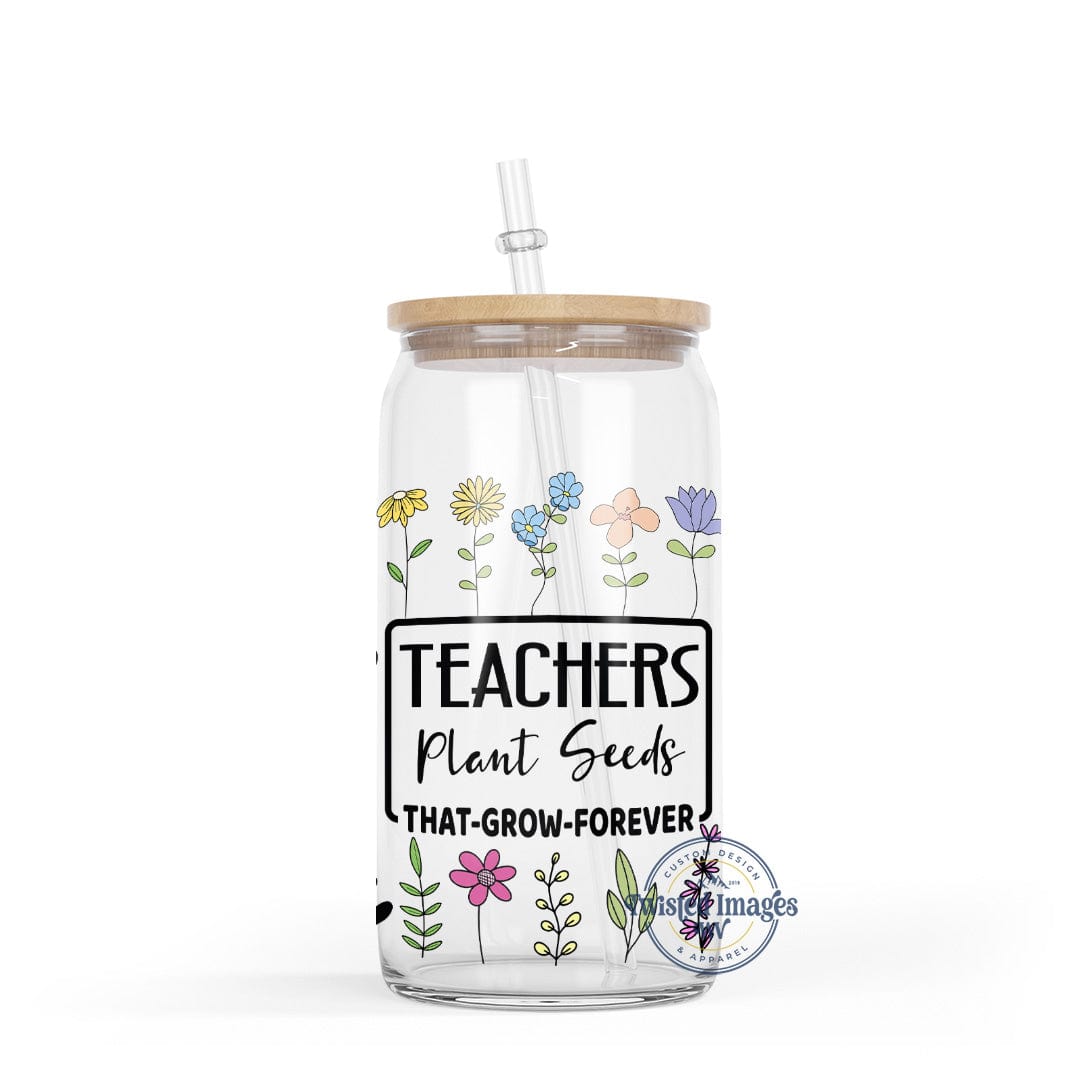 Teachers Plant Seeds Teacher Coffee Glass Cup