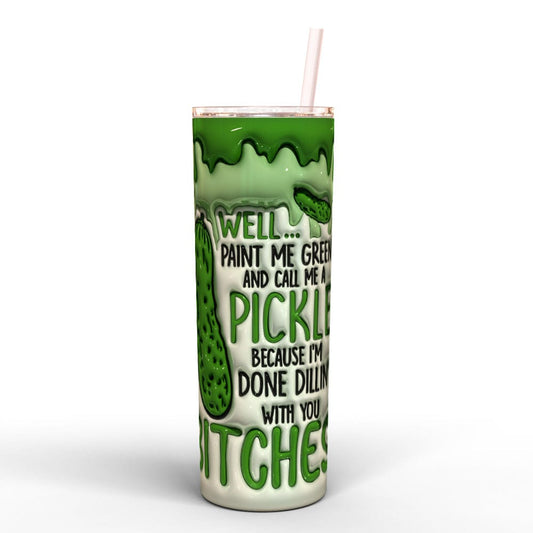 Call Me a Pickle Tumbler Travel Mug with Straw