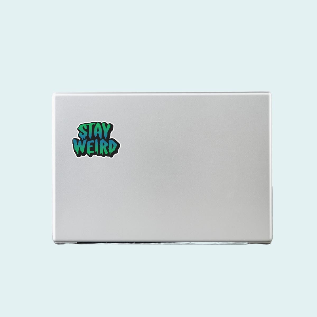 Sticker Stay Weird Drip Vinyl Sticker Waterproof Vinyl - 3 inch